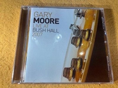 R13-91 GARY MOORE Live At Bush Hall 2007 - 2014 - ER203672 - CD R13-91 GARY MOORE Live At Bush Hall 2007 - 2014 - ER203672 - CD