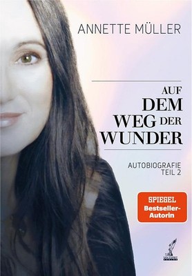 Annette Müller Auf dem Weg der Wunder