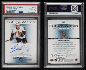 2012 SP Authentic Future Watch /999 Mark Stone #229 PSA 10 GEM MT Rookie Auto RC