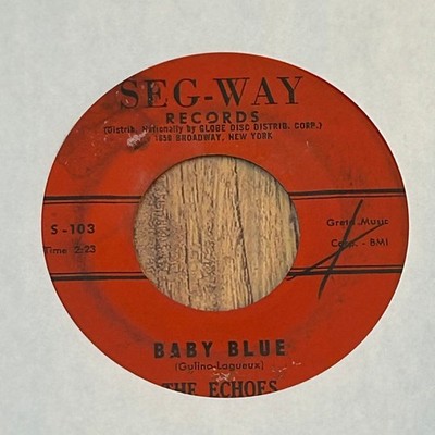 The Echoes - Baby Blue / Boomerang 7'' Record 1962 Seg-Way Doo-Wop 45 RPM