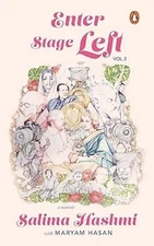 Enter Stage Left: A Memoir/Salima Hashmi & Maryam Hasan