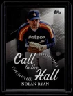 2025 Topps Series 1 Nolan Ryan Call to the Hall #CTH-11 HOF