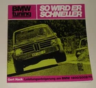 Tuning -Anleitung BMW 1600 / 2002 / TI  Alpina Schnitzer "So wird er schneller"