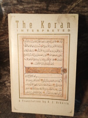 The Koran Interpreted : A Translation by A. J. Arberry (1996