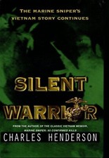 Silent Warrior: The Marine Sniper's..., Henderson, Char