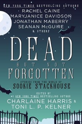 Toni L.P. Kelner Charlaine Harris Dead But Not Forgotten (Taschenbuch)