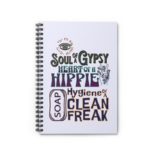 Spiral Notebook: Soul of a Gypsy, Heart of a Hippie, Hygiene of a Clean Freak