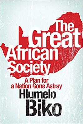 Hlumelo Biko - Great African society - New Paperback - X555z
