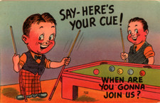pool postcard: Say - Here's Your Cue!