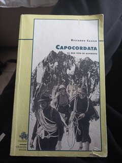 Riccardo Cassin. Capocordata: la mia vita di alpinista. Vivalda