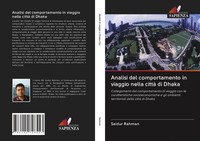 Saidur Rahman | Analisi Del Comportamento In Viaggio Nella Città Di Dhaka | Buch
