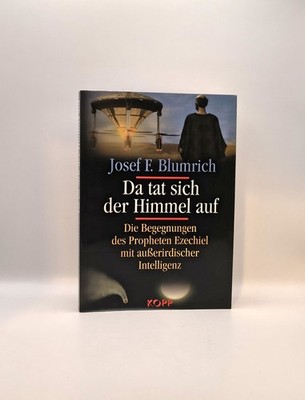 Josef F. Blumrich, Da tat sich der Himmel auf / Raumschiffe Ezechiel Hesekiel Br