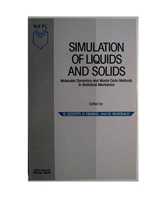Simulation of Liquids and Solids: Molecular Dynamics and Monte Carlo Methods in 