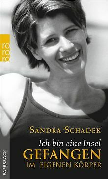 Ich bin eine Insel: Gefangen im eigenen Körper von Schad... | Buch | Zustand gut