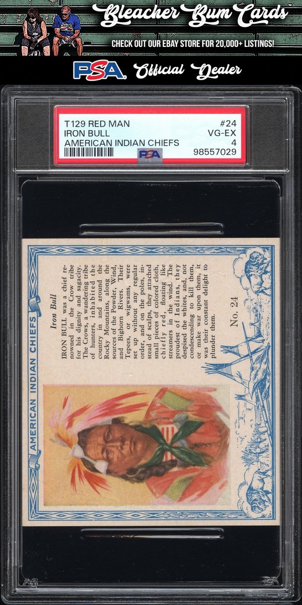 1954 T129 Red Man American Indian Chiefs 24 Iron Bull PSA 4