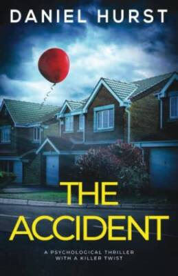 #ad The Accident: A psychological thriller with a killer twist Paperback GOOD $7.58