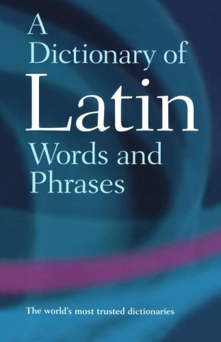 A Dictionary of Latin Words and Phrases-James Morwood