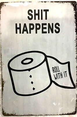 TIN SIGN new 8x12 Toilet paper funny bathroom roll stuff happens