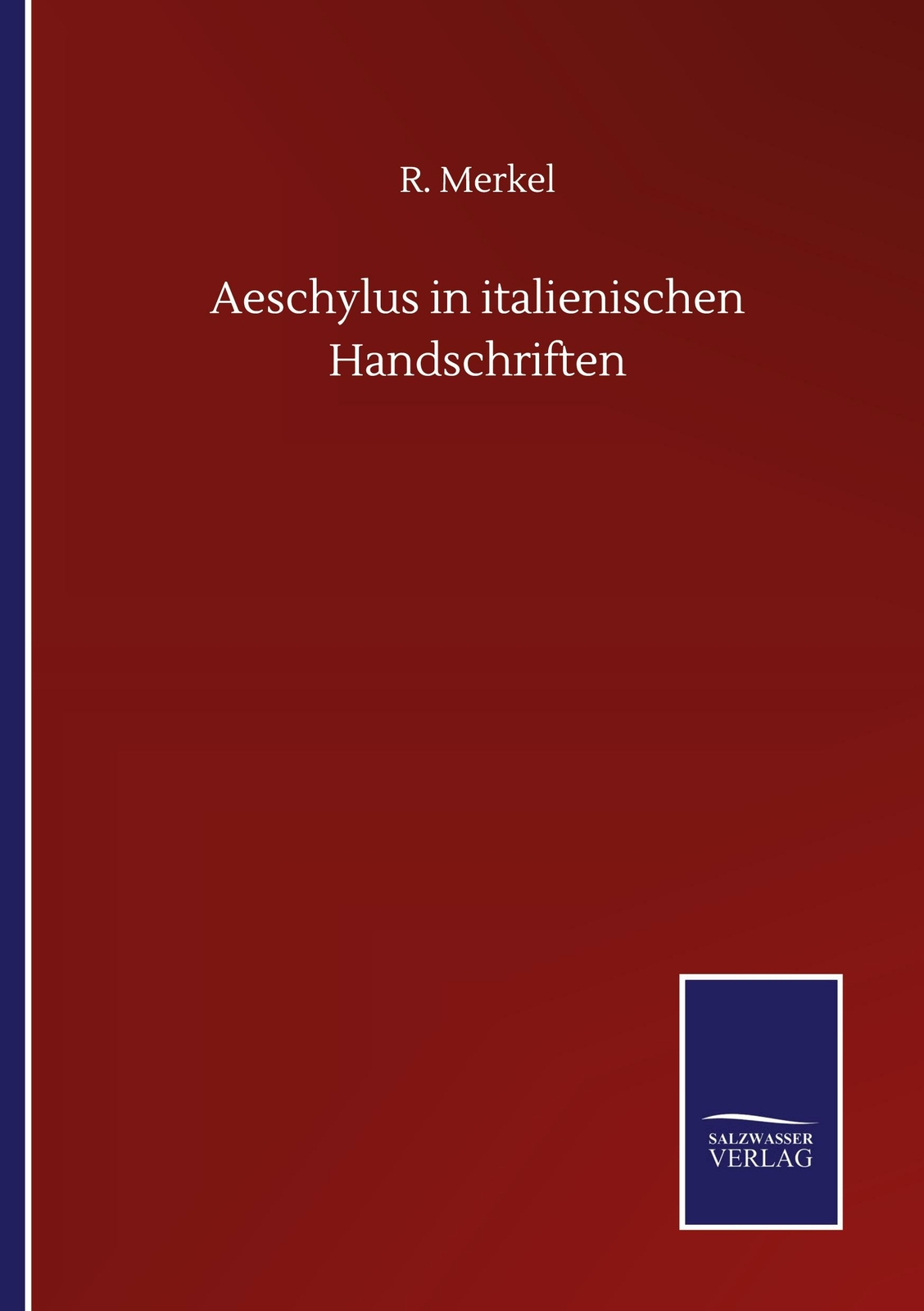 Aeschylus In Italienischen Handschriften | Buch | 9783752510249