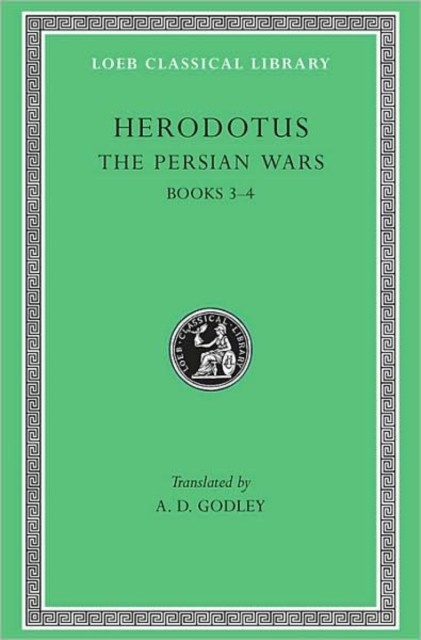 The Persian Wars, Volume II Books 3–4 by Herodotus (Hardback Book)