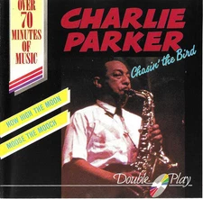 Charlie Parker - Chasin' The Bird (CD)