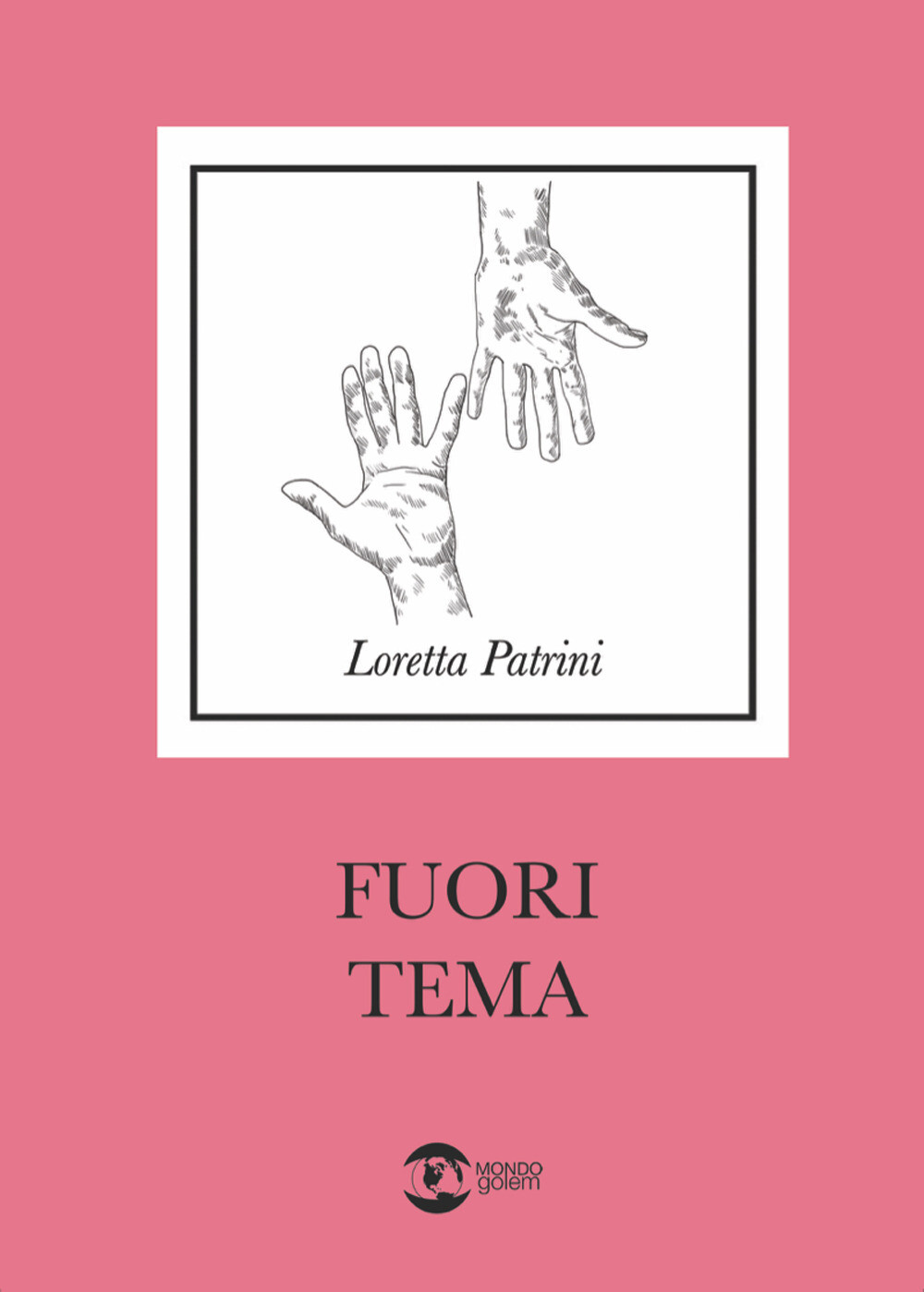 Libri Loretta Patrini - Fuori Tema