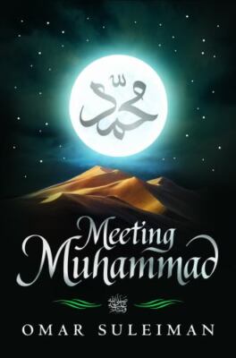 Meeting Muhammad, Hardcover by Suleiman, Omar, Brand New, Free shipping in th...