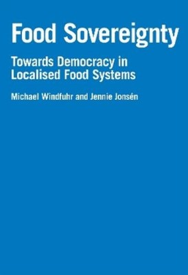 Michael Windfuhr Jennie Jonsén Food Sovereignty (Paperback)