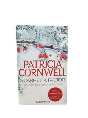 Scarpetta Factor: Kay Scarpettas 16. Fall: Ein Kay-Scarpetta-Roman Ein Kay-Scarp