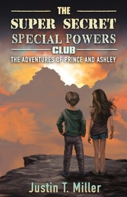 Der supergeheime Special Powers Club: Die Abenteuer von Prince und Ashley,