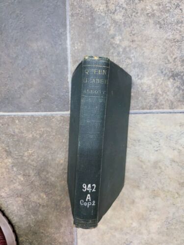Vintage History Of Queen Elizabeth Hardcover Book By Jacob Abbott