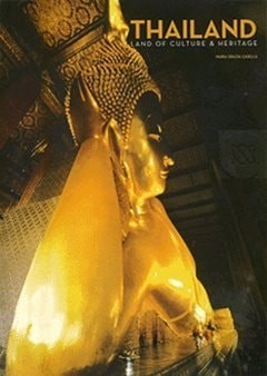 THAILAND: LAND OF CULTURE & HERITAGE (Four Color), , Very Good Book