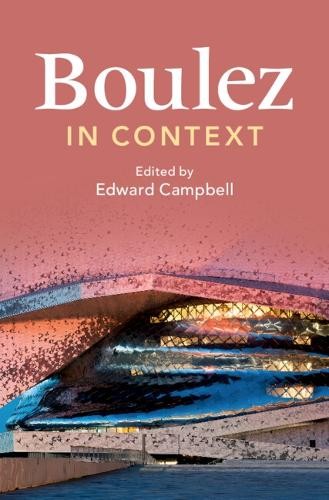 Boulez in Context by Edward Campbell - 9781009168649