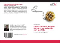 Ayelen Tocaimaza | EducacióN Del Adulto Mayor Y Su RelacióN Con Las Tics | Buch
