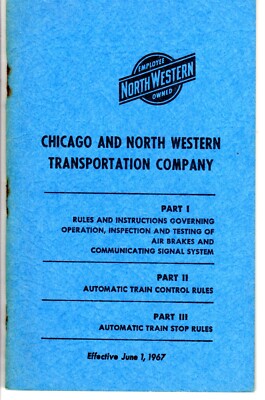 CHICAGO & NORTH WESTERN RY - REGELN FÜR DRUCKLUFTBREMSEN, AUTOMATISCHE ZUGSTEUERUNG - 1.6.67