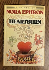 Heartburn by Nora Ephron (1983) - BCE - HCDJ - Very Good