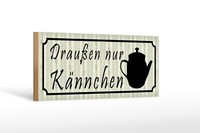 Holzschild Spruch 27X10 Cm DraußEn Nur KäNnchen Restaurant Schild Wooden Sign