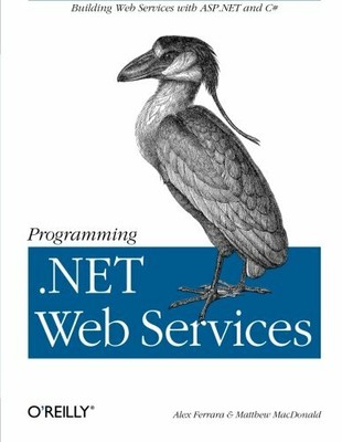 Programming .NET Web Services by Matthew MacDonald 0596002505 FREE Shipping