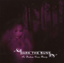 In Darkness Comes Beauty von Dark the Suns | CD | Zustand gut