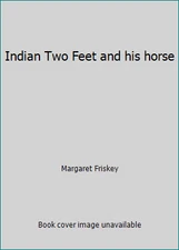 Indian Two Feet and his horse by Margaret Friskey