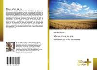 Mieux Vivre Sa Vie RéFlexions Sur La Foi ChréTienne Jean-Marc Ausset Taschenbuch