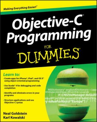 Objective-C Programming For Dummies , Goldstein, Neal ,
