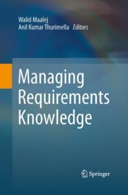 Managing Requirements Knowledge, Paperback by Maalej, Walid (EDT); Thurimella...
