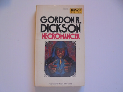Gordon R. Dickson , Necromancer,  DAW Books 1978