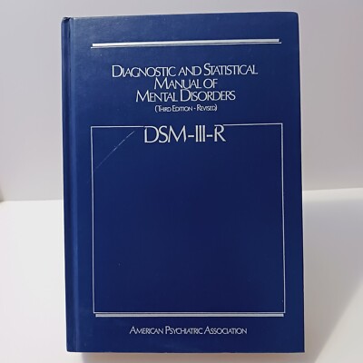 Diagnostic and Statistical Manual of Mental Disorders: DSM-III-R, Hardcover 1988