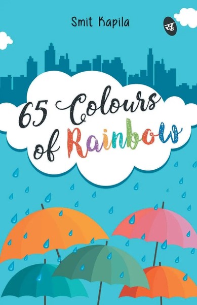 Smit Kapila | 65 Colors Of Rainbow | Taschenbuch | Englisch | Srishti Publishers-image