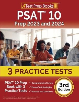 PSAT 10 Prep 2023 und 2024: PSAT 10 Prep Book mit 3 Praxistests [3.