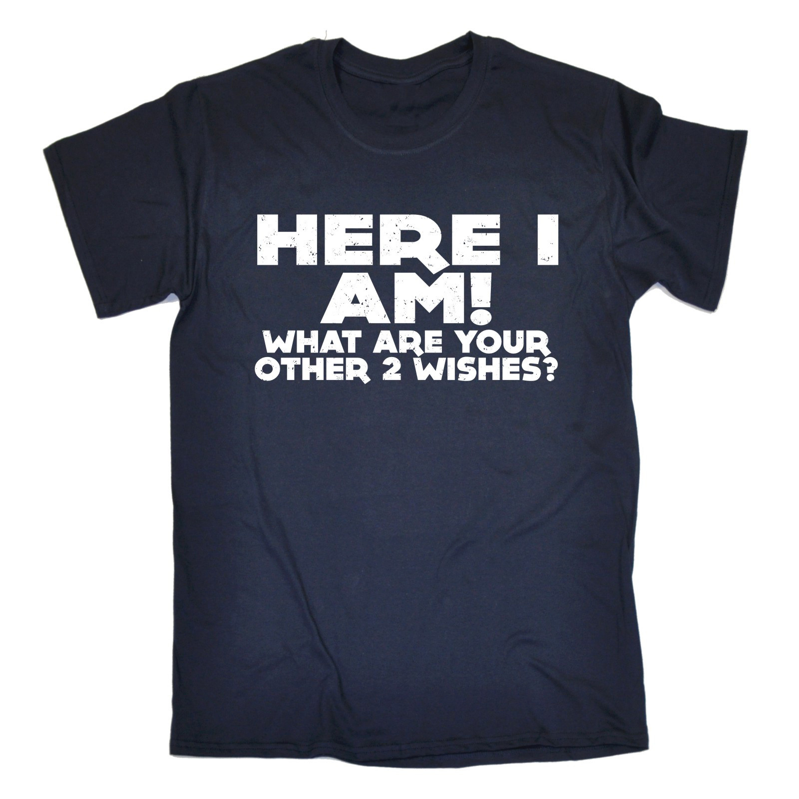 ALTRA T SHIRT Here I Am What Are Your Other 2 Auguri T SHIRT Maglietta Cervo Palestra Compleanno Regalo Divertente