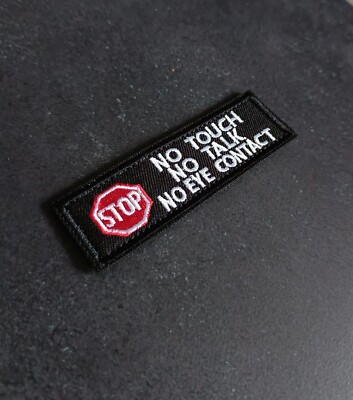 No Touch No Talk No Eye Contact Dog Hund K9 Patch Klett Flausch Aufnäher Polizei