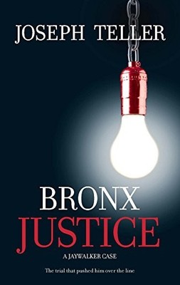 Bronx Justice (Jaywalker) by Teller, Joseph 0778326357 FREE Shipping